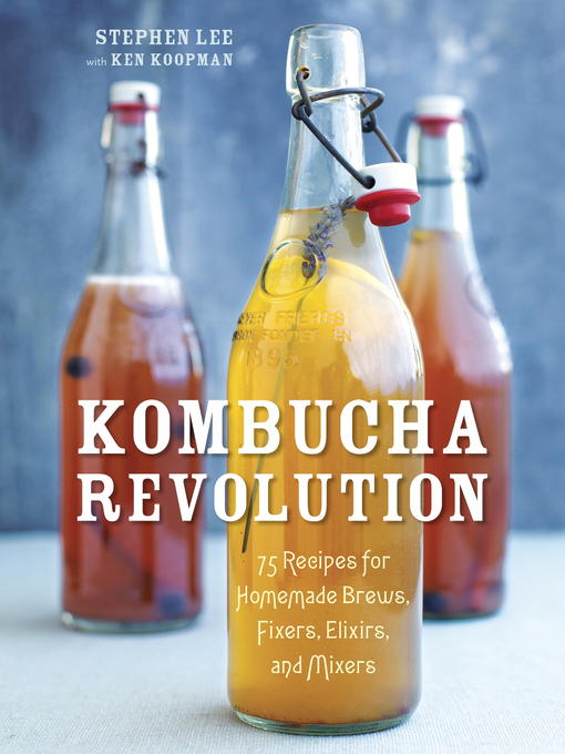 Title details for Kombucha Revolution by Stephen Lee - Wait list